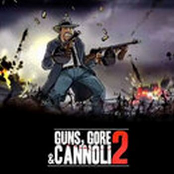 Guns, Gore and Cannoli 2  Steam