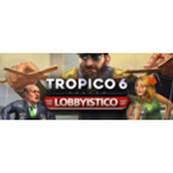 Tropico 6 Lobbyistico  Klucz Steam