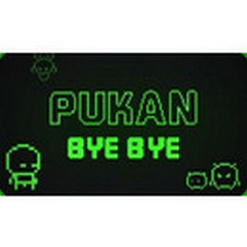 Pukan Bye Bye