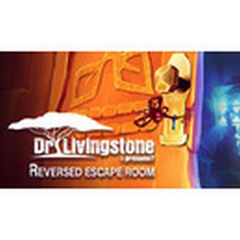 Dr Livingstone, I Presume? Reversed Escape Room