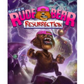 Super Rude Bear Resurrection