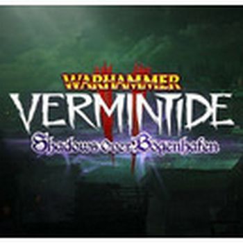 Warhammer: Vermintide 2 - Shadows Over Bogenhafen