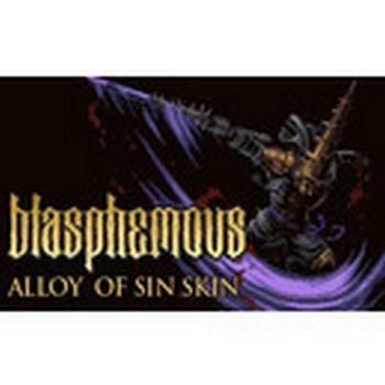 Blasphemous - Alloy of Sin