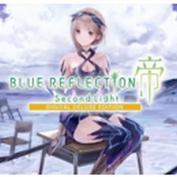 BLUE REFLECTION: Second Light Digital Deluxe Edition