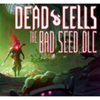 Dead Cells: The Bad Seed