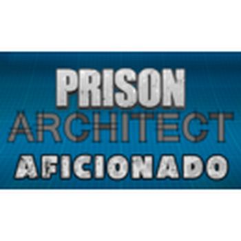 Prison Architect - Aficionado