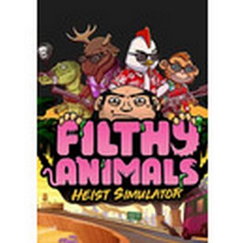 Filthy Animals | Heist Simulator