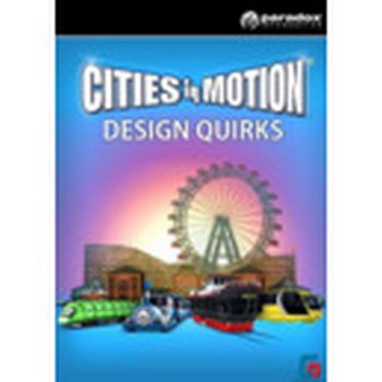 Cities in Motion: Design Quirks