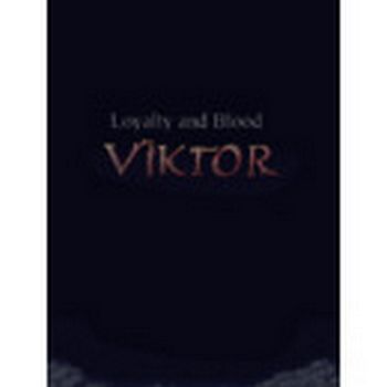 Loyalty and Blood: Viktor Origins