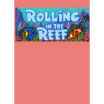 Rolling in the Reef