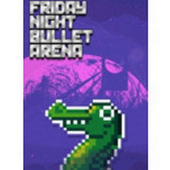 Friday Night Bullet Arena