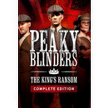 Peaky Blinders: The King's Ransom Complete Edition