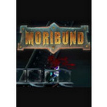 Moribund