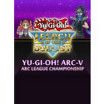 Yu-Gi-Oh! ARC-V: ARC League Championship