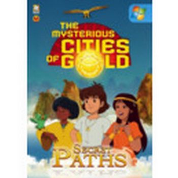 The Mysterious Cities of Gold: Secret Paths