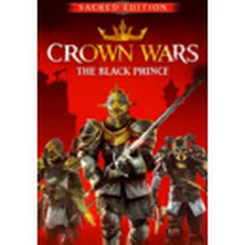 Crown Wars: The Black Prince - Sacred Edition