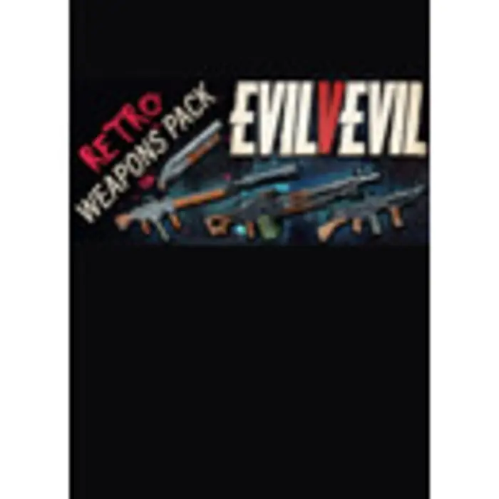 Evil V Evil - Retro Weapons