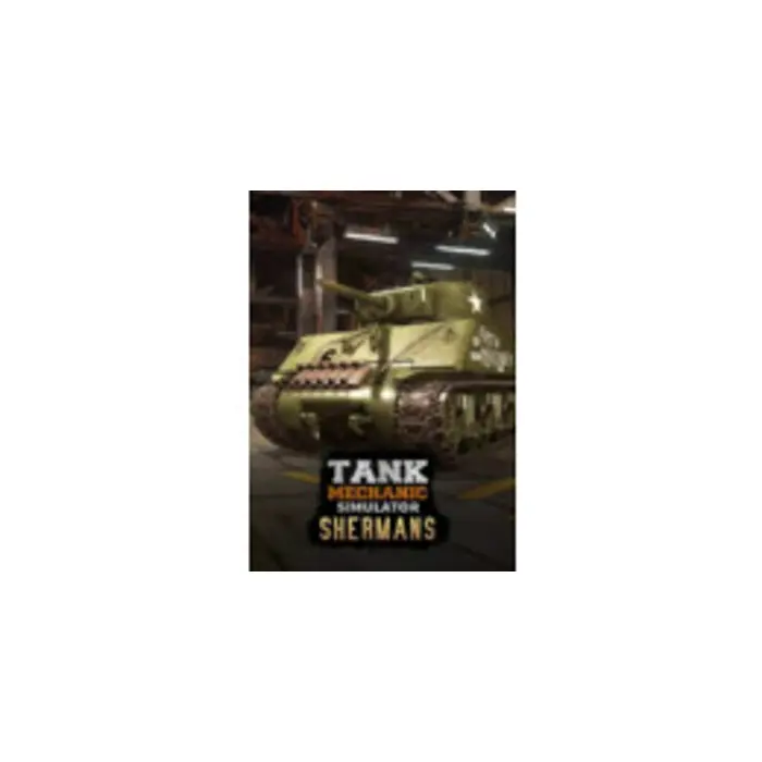 Tank Mechanic Simulator - Shermans